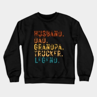 Husband Dad Grandpa Trucker Legend Crewneck Sweatshirt